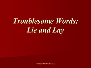 Troublesome Words Lie and Lay www assignmentpoint com