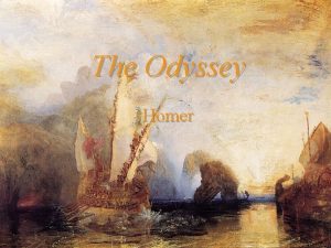 The Odyssey Homer Homer The Blind Poet No