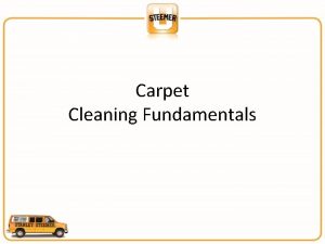 Carpet Cleaning Fundamentals The Seatbelt Principal Burks unified