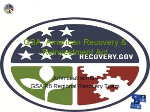 GSA American Recovery Reinvestment Act John Leatherman GSA