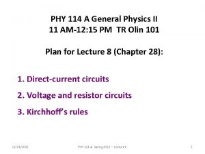 PHY 114 A General Physics II 11 AM12