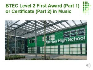 BTEC Level 2 First Award Part 1 or