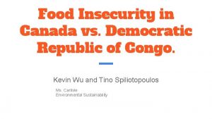 Food Insecurity in Canada vs Democratic Republic of