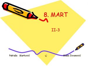 8 MART II3 Nataa Markovi Maa Jovanovi Meunarodni