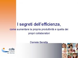 I segreti dellefficienza come aumentare la propria produttivit