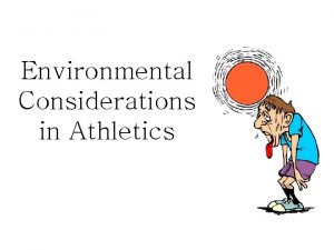 Environmental Considerations in Athletics Athlete Specifications Coaching and