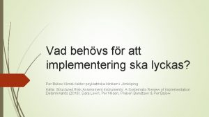 Vad behvs fr att implementering ska lyckas Per