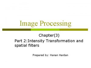 Image Processing Chapter3 Part 2 Intensity Transformation and