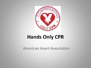 Hands Only CPR American Heart Association CPR Pre