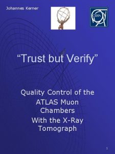 Johannes Kerner Trust but Verify Quality Control of