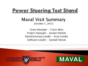 Power Steering Test Stand Maval Visit Summary October