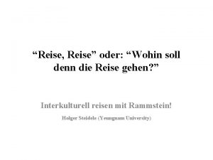 Reise Reise oder Wohin soll denn die Reise