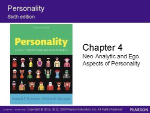 Personality Sixth edition Chapter 4 NeoAnalytic and Ego