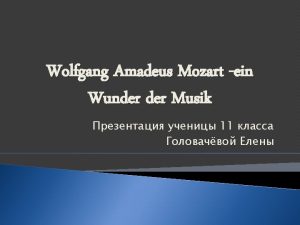 Ein Wunderkind Wolfgang Amadeus Mozart wurde am 27