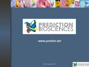 www predict net Bio Tuesday 2010 Prediction Bio