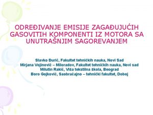 ODREIVANJE EMISIJE ZAGAUJUIH GASOVITIH KOMPONENTI IZ MOTORA SA