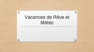 Vacances de Rve et Mto Carte de France