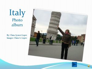 Italy Photo album By Clara Aymee Lopez Images