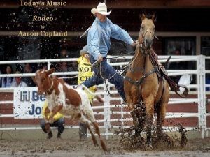 Todays Music Rodeo by Aaron Copland AP WORLD