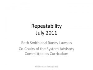 Repeatability July 2011 Beth Smith and Randy Lawson