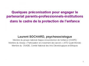 Quelques prconisation pour engager le partenariat parentsprofessionnelsinstitutions dans