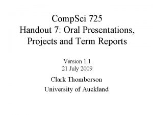 Comp Sci 725 Handout 7 Oral Presentations Projects
