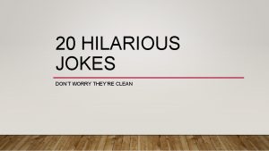 20 HILARIOUS JOKES DONT WORRY THEYRE CLEAN NUMBER