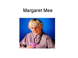 Margaret Mee Margaret Ursula Brown was born in
