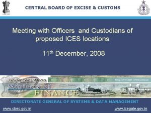 CENTRAL BOARD OF EXCISE CUSTOMS Meeting with Officers