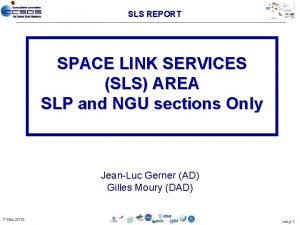 SLS REPORT SPACE LINK SERVICES SLS AREA SLP