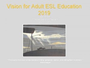 Vision for Adult ESL Education 2019 Tom Mason