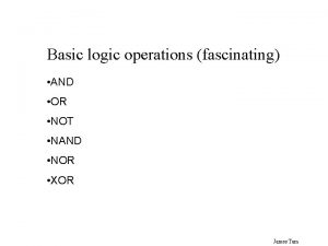 Basic logic operations fascinating AND OR NOT NAND