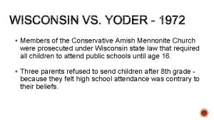 Members of the Conservative Amish Mennonite Church were