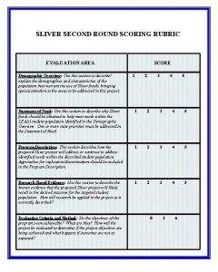 SLIVER SECOND ROUND SCORING RUBRIC EVALUATION AREA Demographic