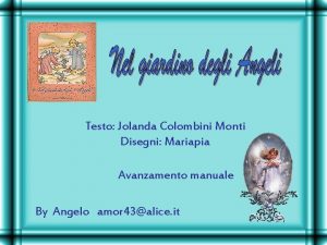 Testo Jolanda Colombini Monti Disegni Mariapia Avanzamento manuale