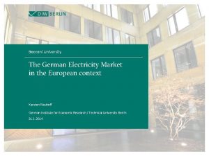 Bocconi University The German Electricity Market in the