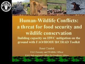 HumanWildlife Conflicts a threat for food security and