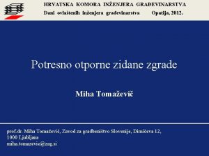 HRVATSKA KOMORA INENJERA GRAEVINARSTVA Dani ovlatenih inenjera graevinarstva