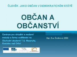 LOVK JAKO OBAN V DEMOKRATICKM STT OBAN A