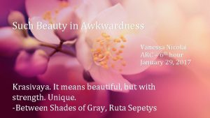 Such Beauty in Awkwardness Vanessa Nicolai ARC 6