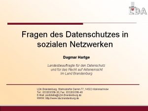 Fragen des Datenschutzes in sozialen Netzwerken Dagmar Hartge