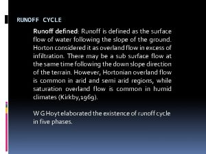 RUNOFF CYCLE Runoff defined Runoff is defined as