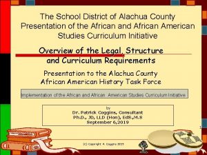The School District of Alachua County Presentation of