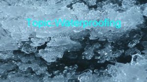 Topic Waterproofing What is waterproofing Waterproofing is the