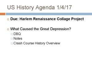 US History Agenda 1417 Due Harlem Renaissance Collage