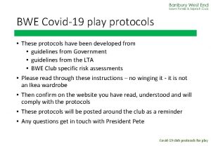 BWE Covid19 play protocols These protocols have been