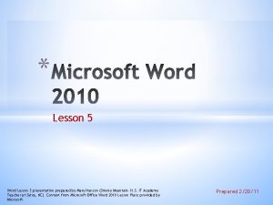 Lesson 5 Word Lesson 5 presentation prepared by