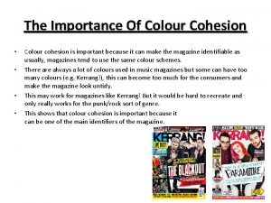 The Importance Of Colour Cohesion Colour cohesion is