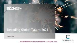 Decoding Global Talent 2021 4 MARCH 2021 SOUS