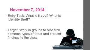 November 7 2014 Entry Task What is fraud